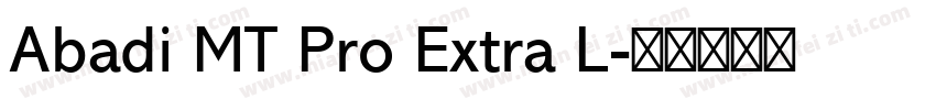 Abadi MT Pro Extra L字体转换